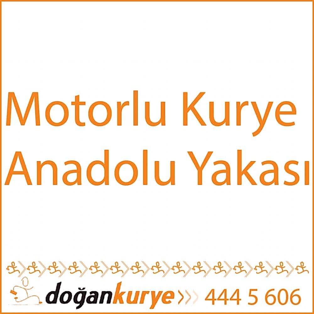 Motorlu kurye anadolu yakas�