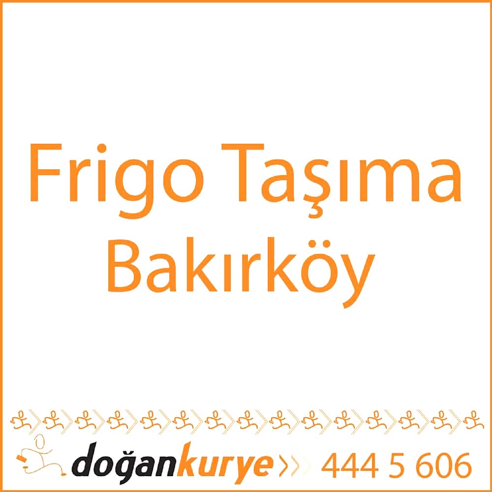 Frigo Ta��ma Bak�rk�y