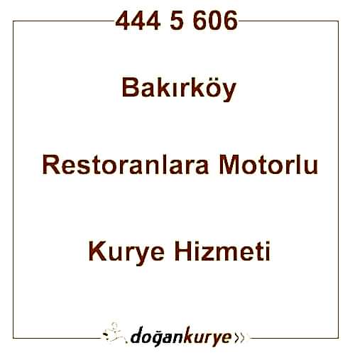 Bak�rk�y Restoranlara Motorlu Kurye Kiralama
