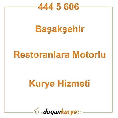 Ba�ak�ehir Restoranlara Motorlu Kurye Kiralama