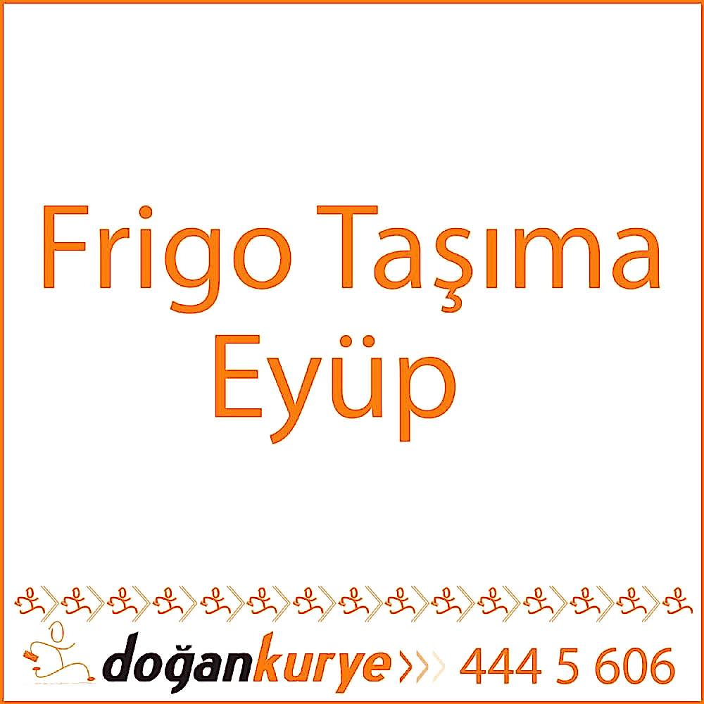 Frigo Ta��ma Ey�p
