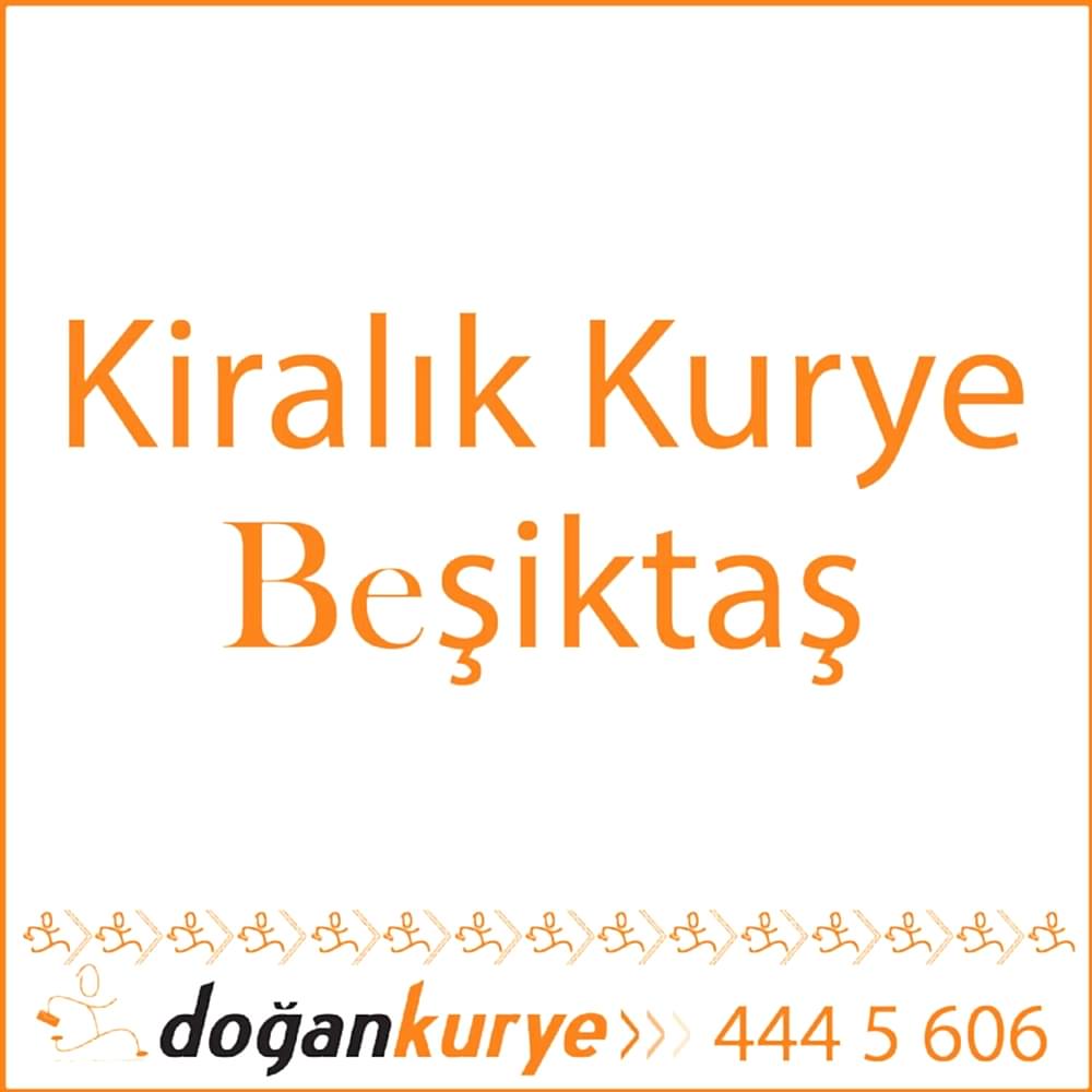 Be�ikta� Kiral�k Kurye