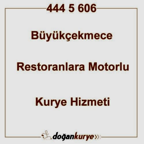 B�y�k�ekmece Restoranlara Motorlu Kurye Kiralama