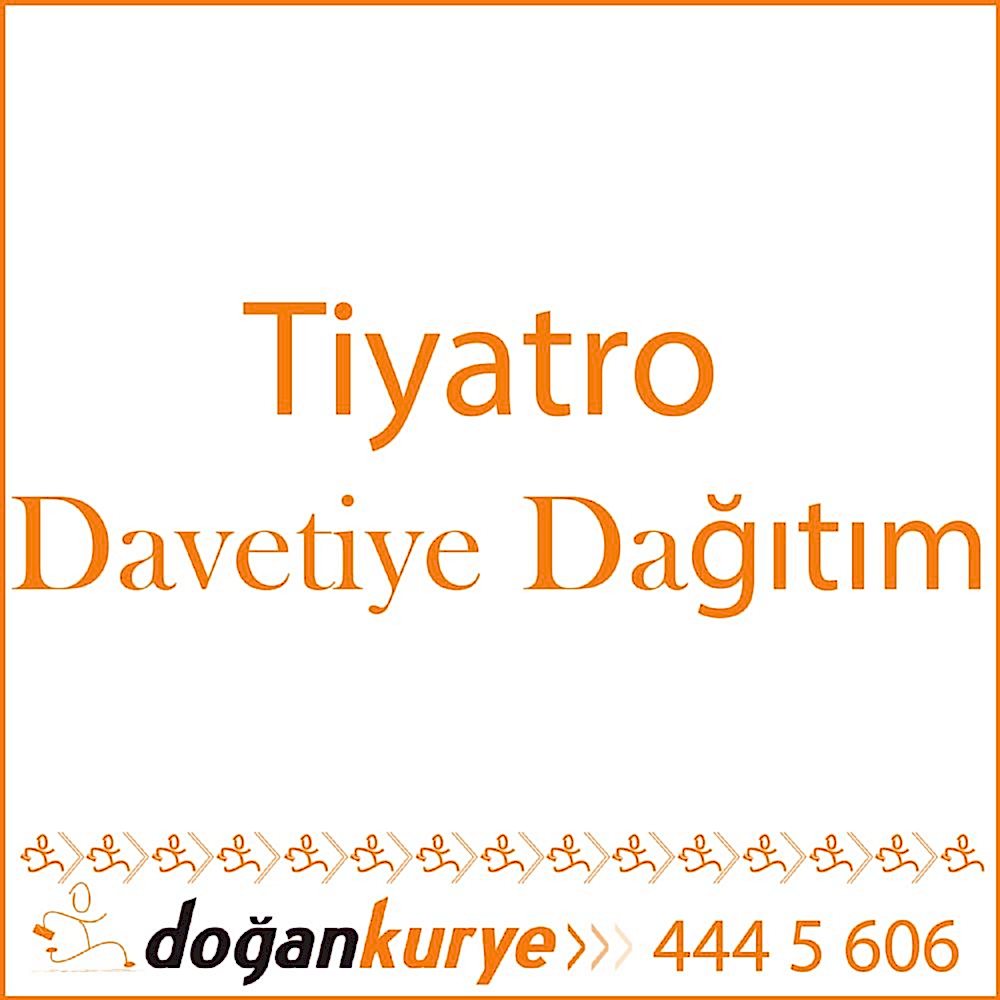 Tiyatro Davetiye Da��t�m�