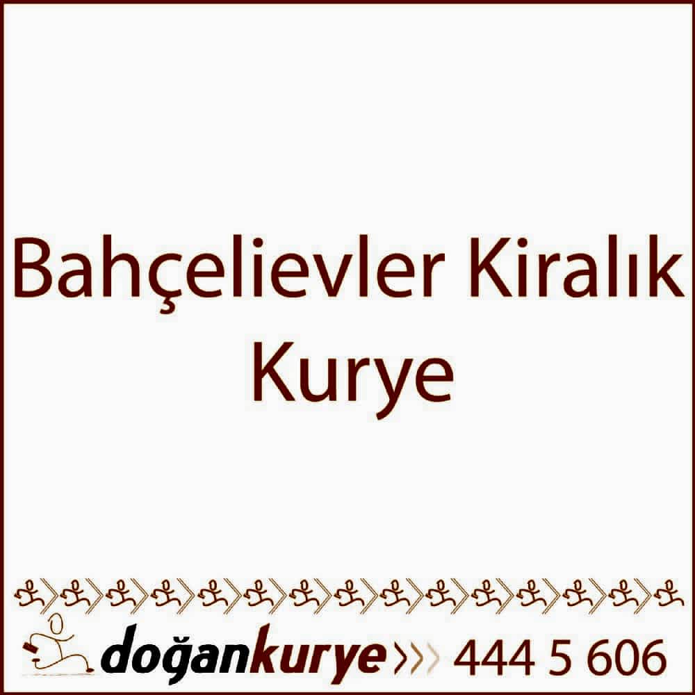 Bah�elievler Kiral�k Kurye