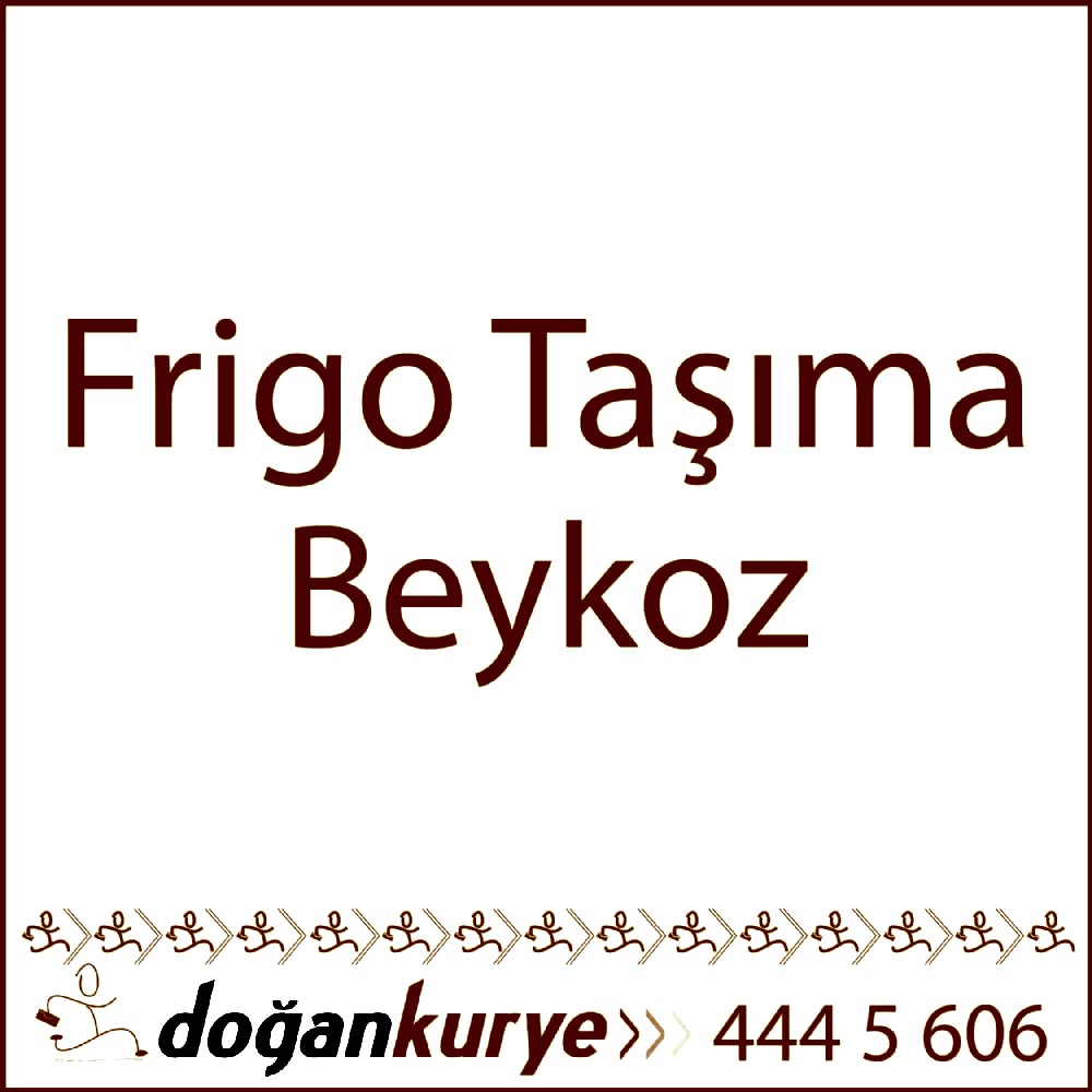 Frigo Ta��ma Beykoz