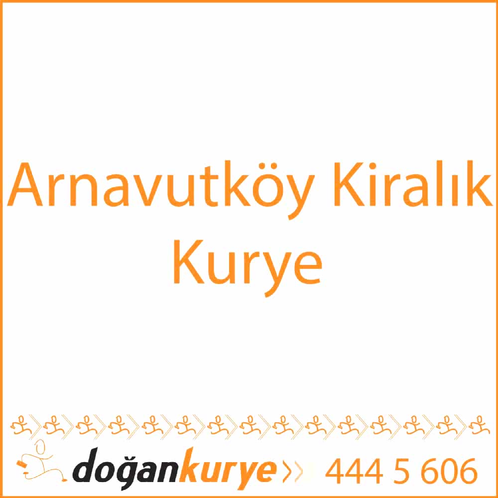 Arnavutk�y Kiral�k Kurye