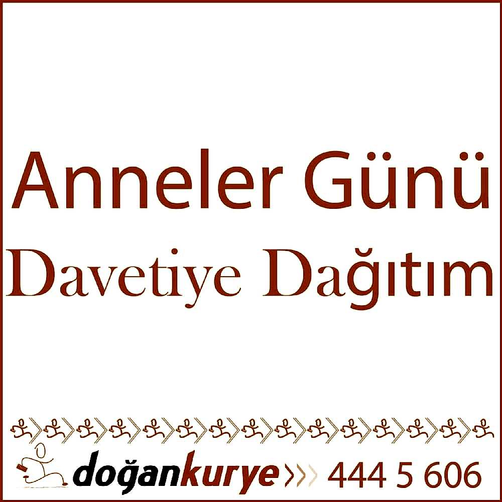 Anneler G�n� Davetiye Da��t�m�